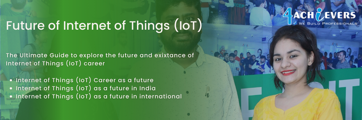 Future of Internet of Things (IoT)