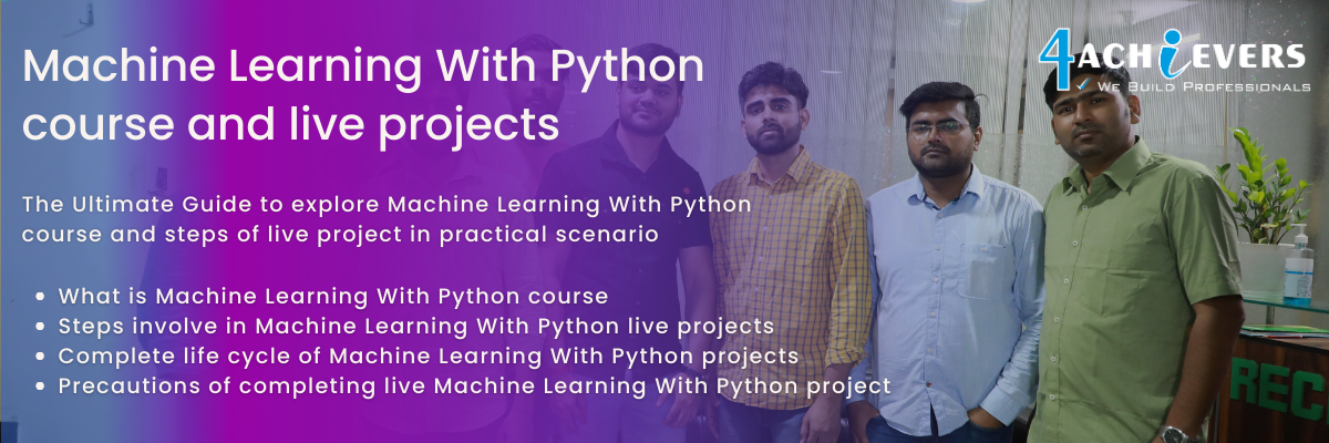 Machine Learning With Python course and live projects