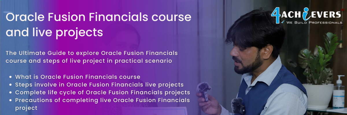 Oracle Fusion Financials course and live projects