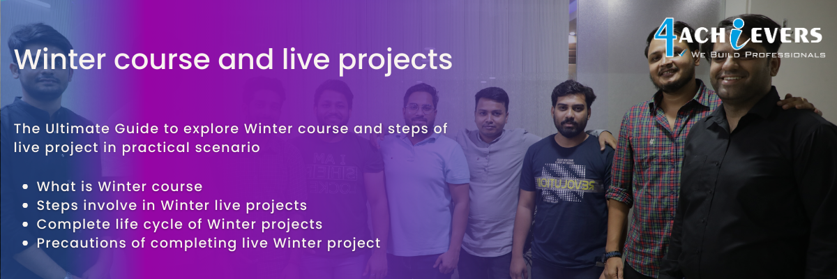 Winter course and live projects
