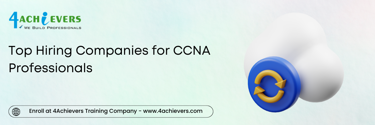 Top Hiring Companies for CCNA Professionals