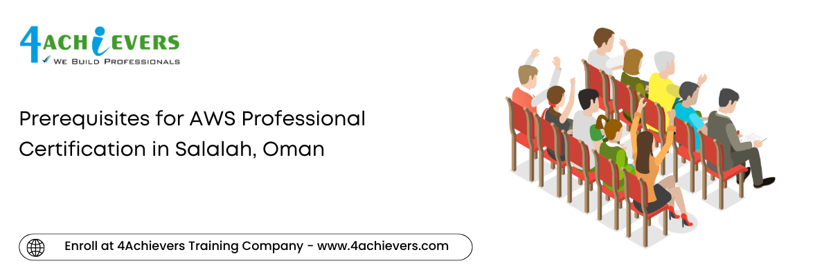 Prerequisites for AWS Professional Certification in the Salalah, Oman