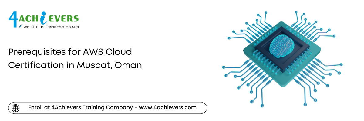 Prerequisites for AWS Cloud Certification in the Muscat, Oman
