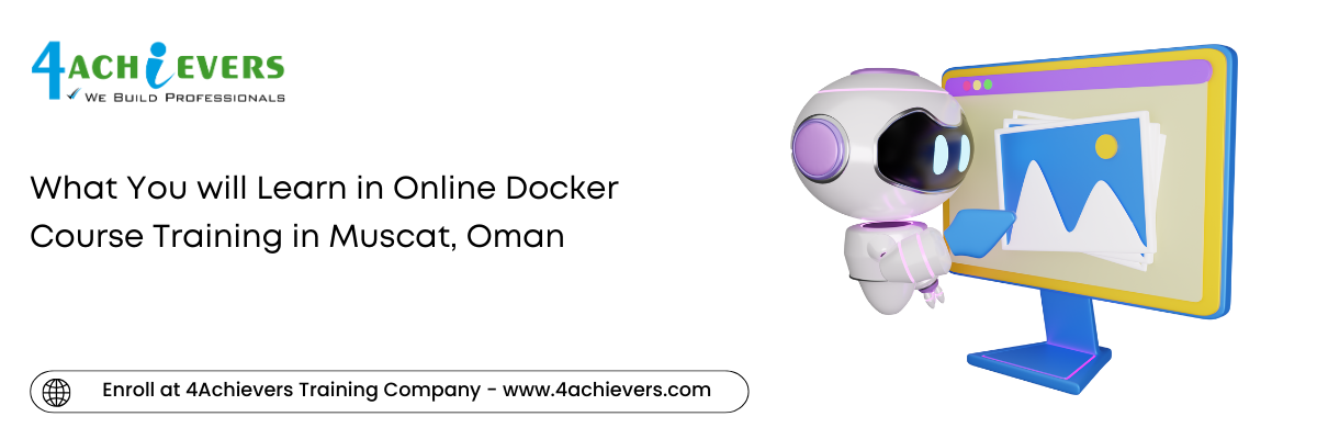 What You will Learn in Online Docker Course Training in the Muscat, Oman