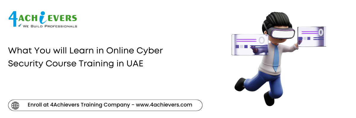 What You will Learn in Online Cyber Security Course Training in the UAE