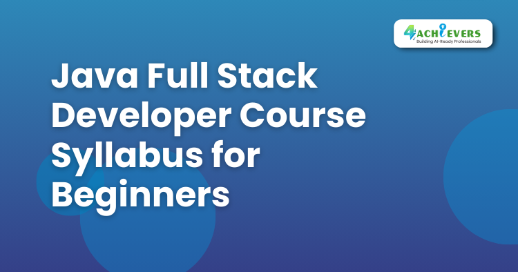Java Full Stack Developer Course Syllabus for Beginners - Java Full Stack Developer Course in Delhi Tutorial