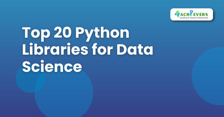 Top 20 Python Libraries for Data Science - Data Science Course in Noida Tutorial