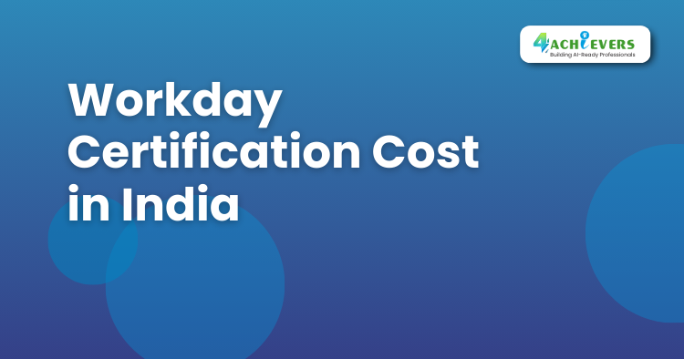 Workday Certification Cost in India - Workday HCM Certification Tutorial