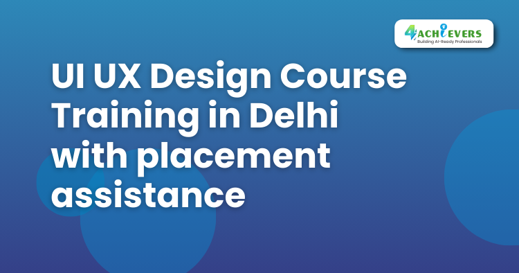 UI UX Design Course Training in Delhi with placement assistance -  Tutorial