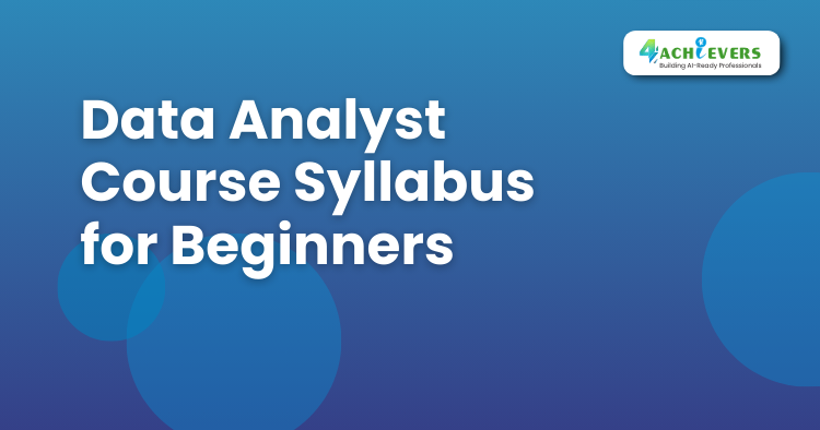 Data Analyst Course Syllabus for Beginners - Data Analyst Course in Noida Tutorial