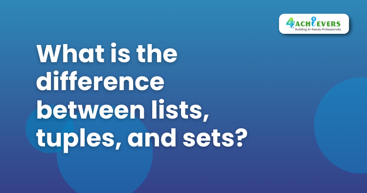 What is the difference between lists, tuples, and sets? - Python Online Training in India Tutorial