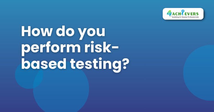 How do you perform risk-based testing? - Online Software Testing Training Tutorial