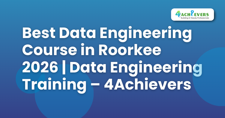 Best Artificial Intelligence Course in Roorkee 2026 – Career Scope, Salary, Syllabus & Future - Best Artificial Intelligence Course in Roorkee 2026 Tutorial