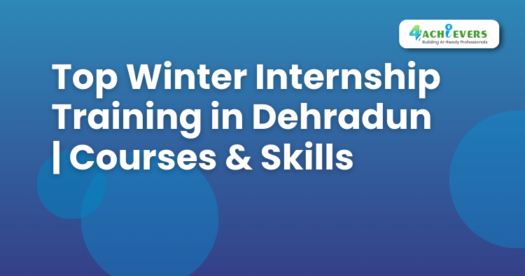 Top Winter Internship Training in Dehradun | Courses & Skills - winter internship training in Dehradun Tutorial