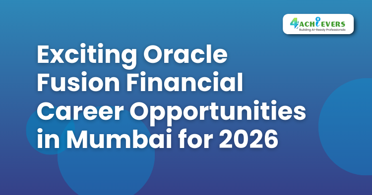 Exciting Oracle Fusion Financial Career Opportunities in Mumbai for 2025 -  Tutorial