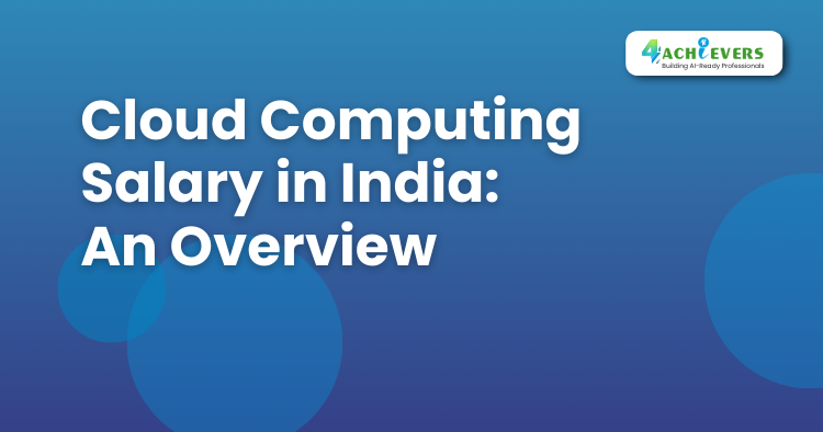 Cloud Computing Salary in India: An Overview - Cloud Computing Tutorial