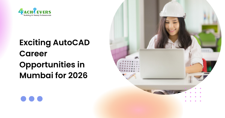 Exciting AutoCAD Career Opportunities in Mumbai for 2026 - AutoCAD career opportunities Mumbai Tutorial