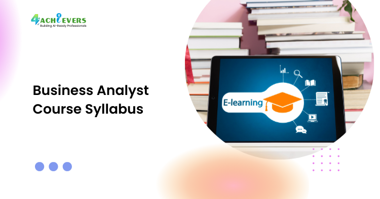 Business Analyst Course Syllabus - Business Analyst Course Tutorial