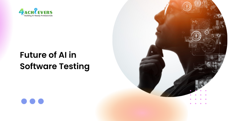 Future of AI in Software Testing - AI in Software Testing Tutorial