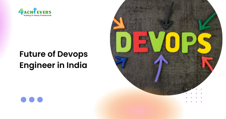 Future of Devops Engineer in India - Future of DevOps engineer in India Tutorial