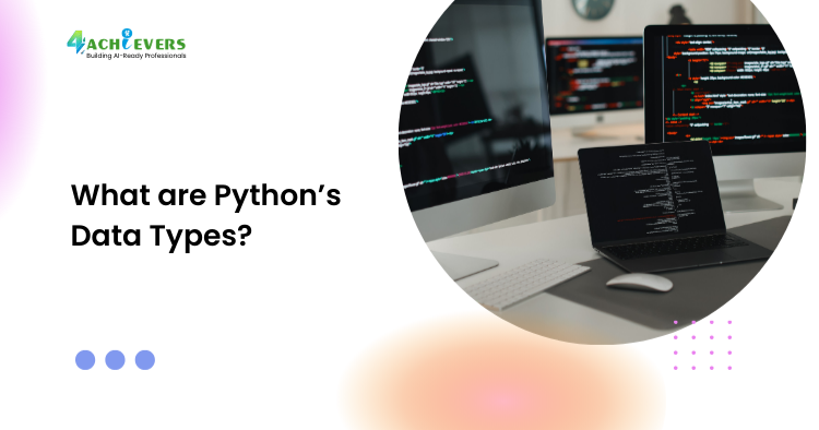 What are Python’s Data Types? - What are Python’s data types Tutorial