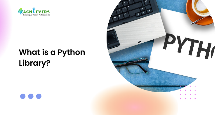 What is a Python Library? - what is a Python library Tutorial