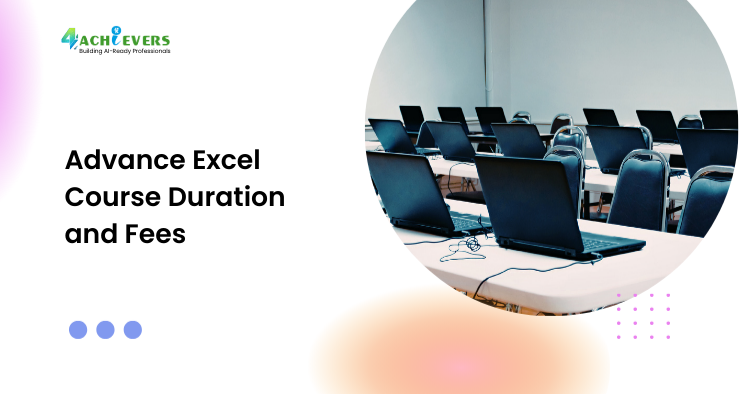 Advance Excel Course Duration and Fees