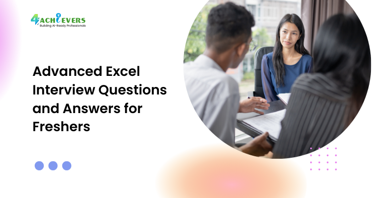 Advanced Excel Interview Questions and Answers for Freshers