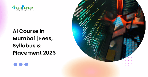 Ai Course In Mumbai | Fees, Syllabus & Placement 2026