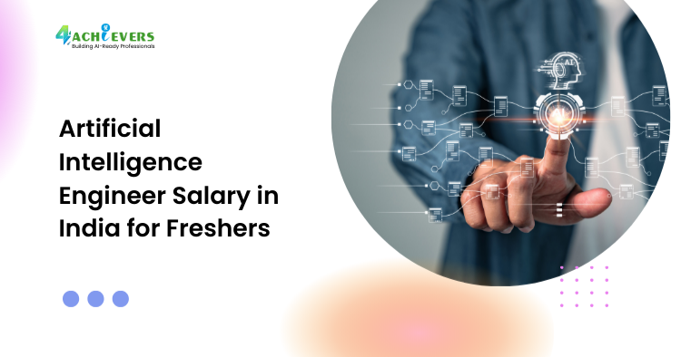 Artificial Intelligence Engineer Salary in India for Freshers
