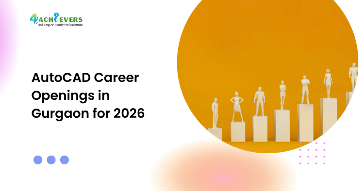AutoCAD Career Openings in Gurgaon for 2026
