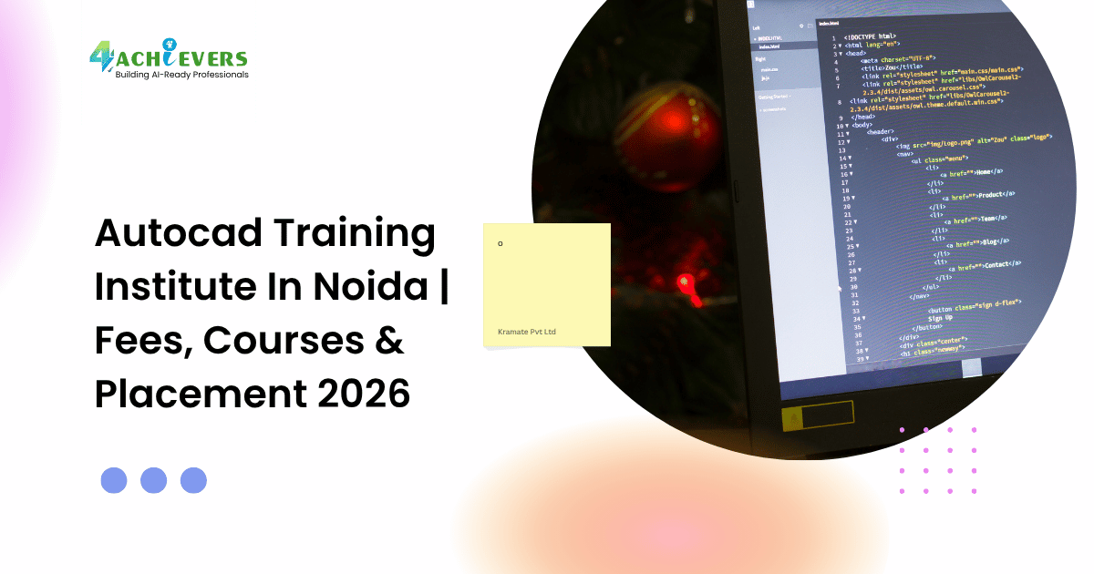 Autocad Training Institute In Noida | Fees, Courses & Placement 2026