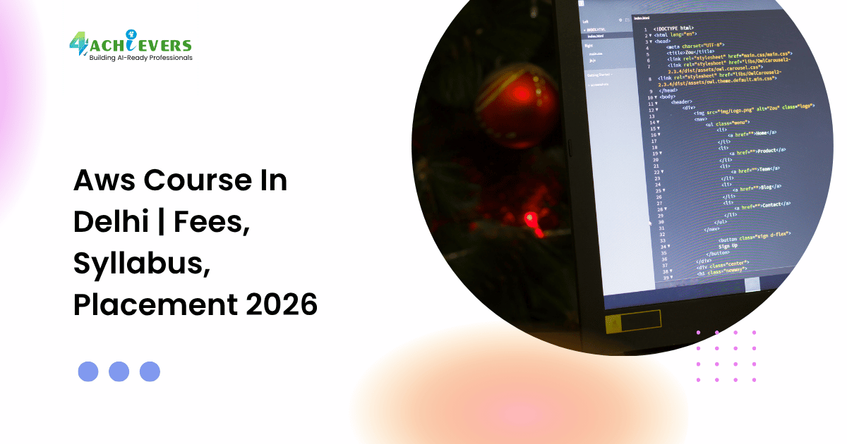 Aws Course In Delhi | Fees, Syllabus, Placement 2026