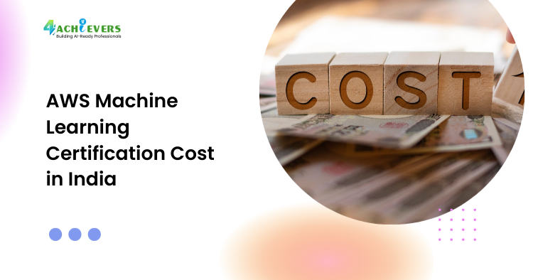 AWS Machine Learning Certification Cost in India