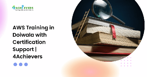 AWS Training in Doiwala with Certification Support | 4Achievers