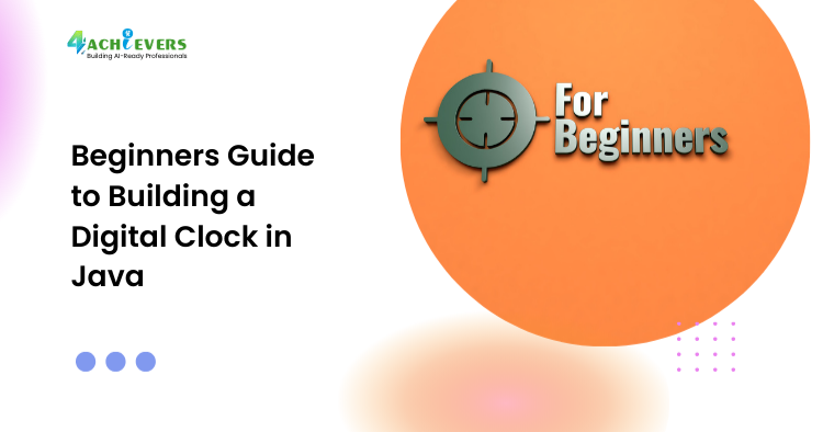 Beginners Guide to Building a Digital Clock in Java