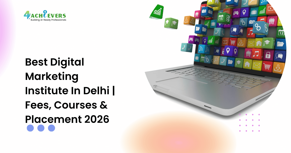 Best Digital Marketing Institute in Delhi with Placement Support