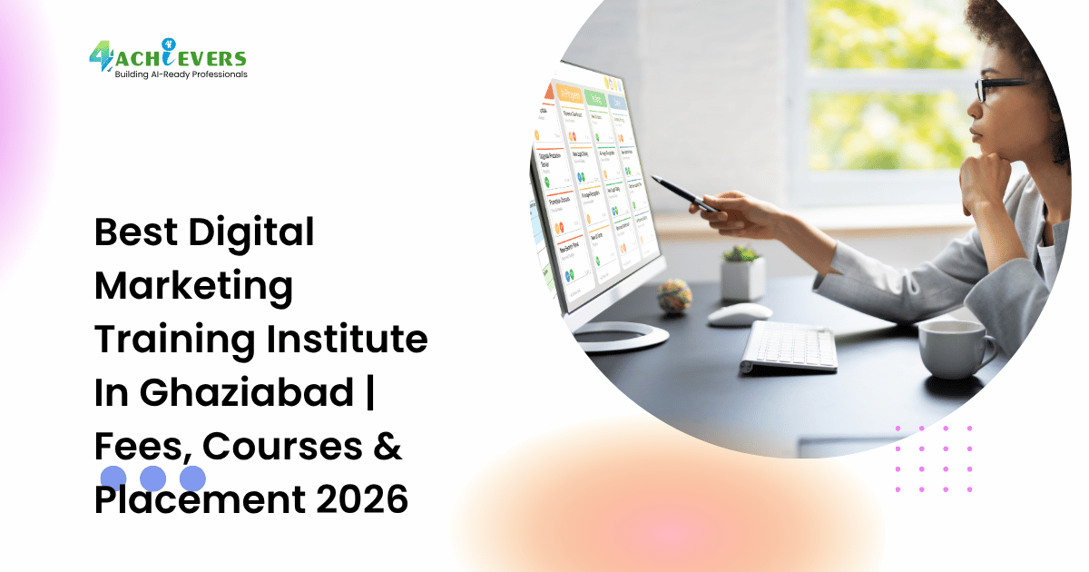 Best Digital Marketing Training Institute In Ghaziabad | Fees, Courses & Placement 2026