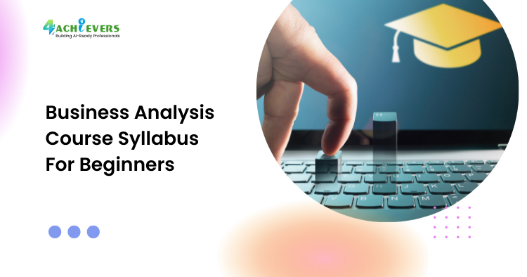 Business Analysis Course Syllabus For Beginners