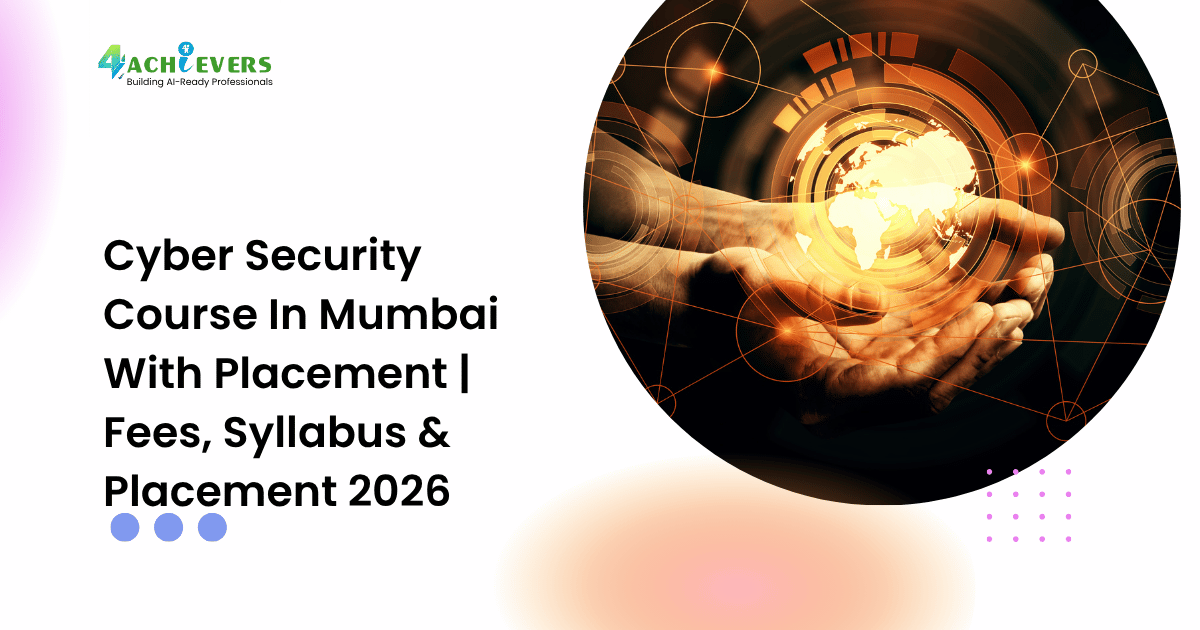 Cyber Security Course In Mumbai With Placement | Fees, Syllabus & Placement 2026