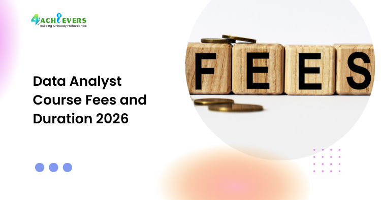 Data Analyst Course Fees and Duration 2026