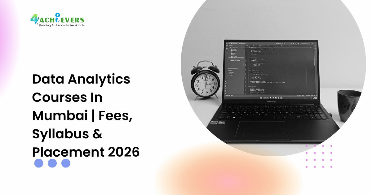 Data Analytics Courses In Mumbai | Fees, Syllabus & Placement 2026