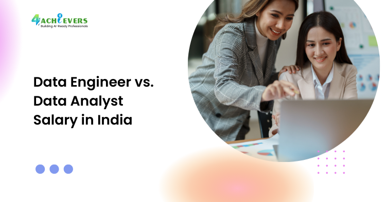Data Engineer vs. Data Analyst Salary in India