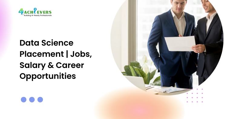 Data Science Placement | Jobs, Salary & Career Opportunities