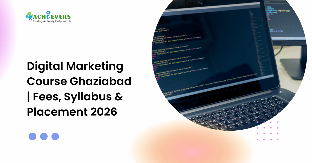 Digital Marketing Course Ghaziabad | Fees, Syllabus & Placement 2026
