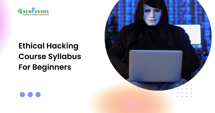 Ethical Hacking Course Syllabus For Beginners