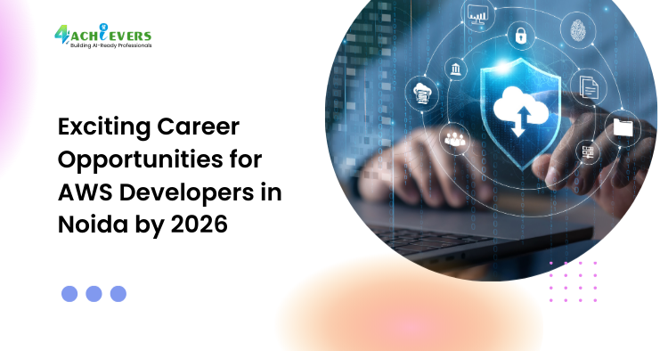 Exciting Career Opportunities for AWS Developers in Noida by 2026
