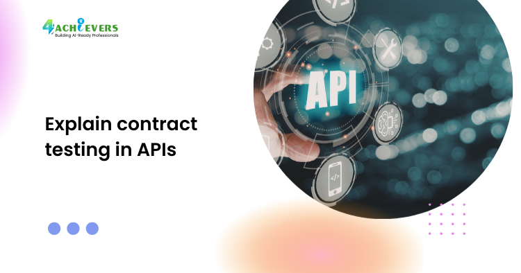 Explain contract testing in APIs
