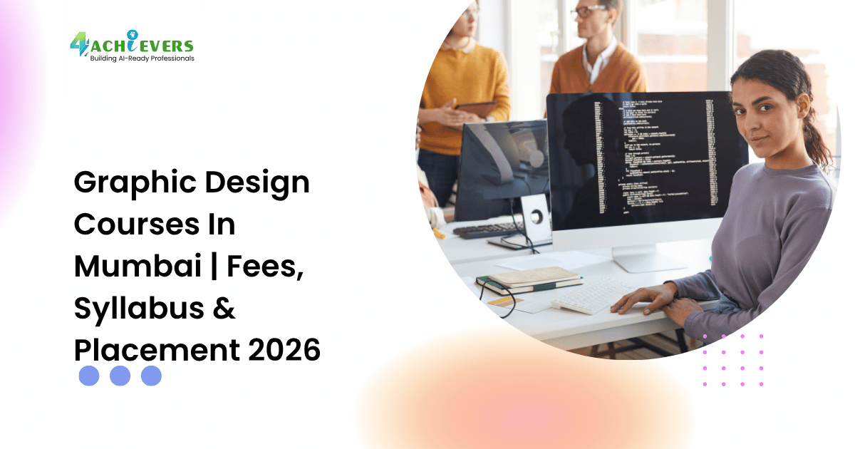 Graphic Design Courses In Mumbai | Fees, Syllabus & Placement 2026
