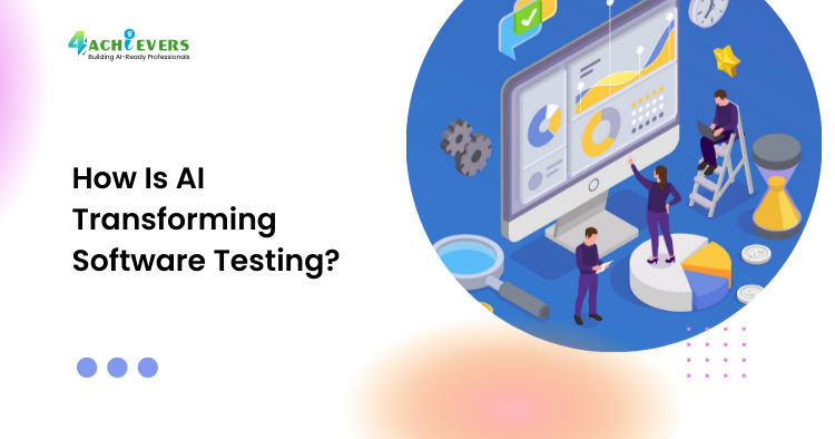 How Is AI Transforming Software Testing?